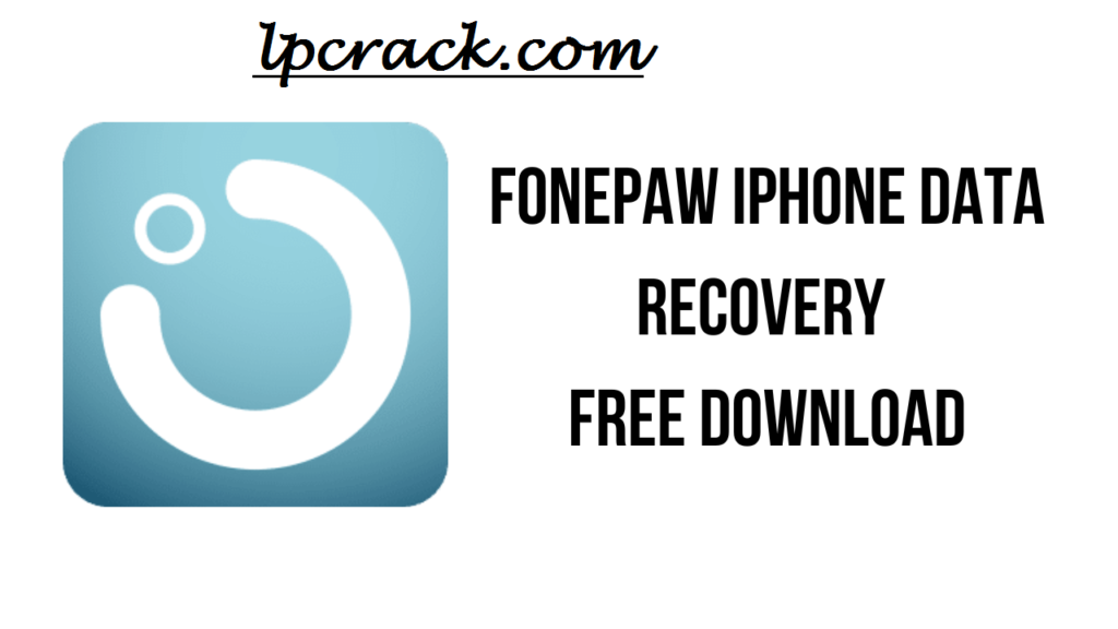 FonePaw iPhone Data Recovery Crack